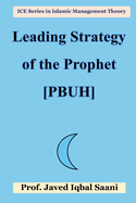 Leading Strategy of the Propheht [pbuh]