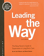 Leading the Way: Busy Nurse's Guide to Supervision in Long-Term Care