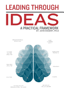 Leading Through Ideas: A Practical Framework