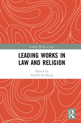 Leading Works in Law and Religion - Sandberg, Russell (Editor)
