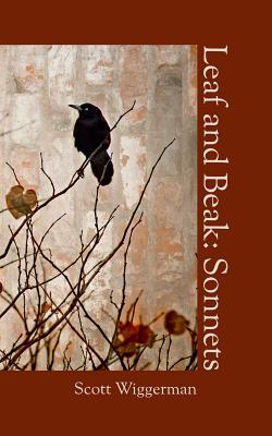 Leaf and Beak: Sonnets - Wiggerman, Scott