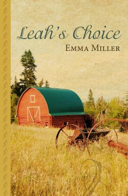 Leah's Choice - Miller, Emma