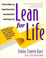 Lean for Life: The Clinically Proven Step-By-Step Plan for Losing Weight Rapidly and Safely-- And Controlling It for Life - Graff, Cynthia Stamper, and Vash, Peter D (Foreword by), and Holderman, Jerry