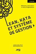 Lean, kata et syst?me de gestion: R?flexions, observations et r?cits d'organisations