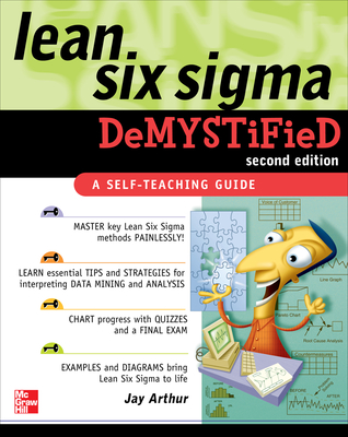 Lean Six SIGMA Demystified, Second Edition - Arthur, Jay