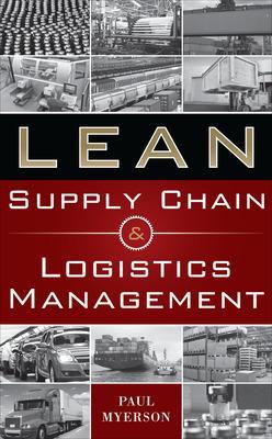 Lean Supply Chain and Logistics Management - Myerson, Paul