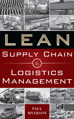 Lean Supply Chain and Logistics Mgnt (Pb) - Myerson, Paul