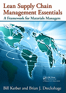 Lean Supply Chain Management Essentials: A Framework for Materials Managers