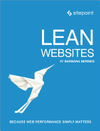 Lean Websites: Because Web Performance Simply Matters