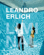 Leandro Erlich: Liminal