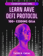 Learn AAVE DeFi Protocol: 100+ Coding Q&A