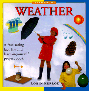 Learn Abt: Weather - Wright, J W, Jr., and Kerrod, Robin, and MacDonald, Fiona