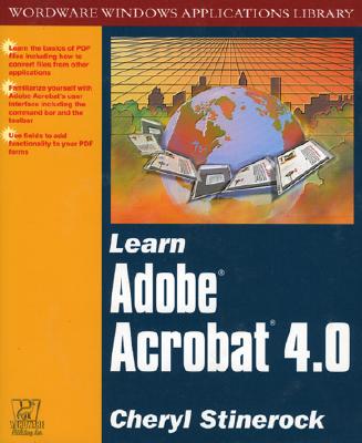 Learn Adobe Acrobat 4.0 - Stinerock, Cheryl