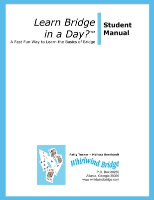 Learn Bridge in A Day? Student Manual - Bernhardt, Melissa, and Tucker, Patty