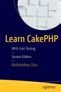 Learn Cakephp: With Unit Testing