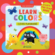Learn Colors: A Lift-The-Flap Book