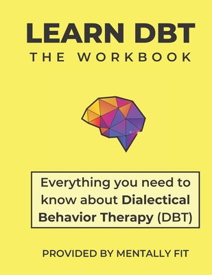 Learn DBT The Workbook - Bee, Bianca, and Pierce, Dan