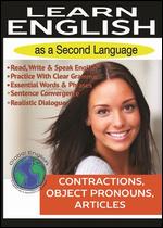 Learn English as a Second Language: Contractions, Object Pronouns, Articles - 