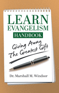 LEARN Evangelism Handbook: Giving Away the Greatest Gift