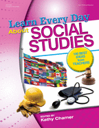 Learn Every Day about Social Studies: 100 Best Ideas from Teachers