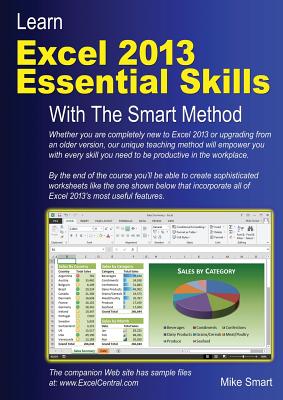 Learn Excel 2013 Essential Skills with the Smart Method - Smart, Mike