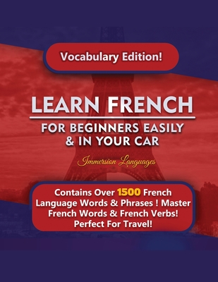 Learn French For Beginners Easily & In Your Car! Vocabulary Edition! - Languages, Immersion