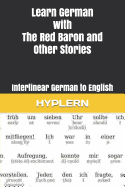 Learn German with the Red Baron and Other Stories: Interlinear German to English