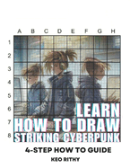 Learn How To Draw Striking Cyberpunk: 4-Step How To Guide