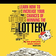 Learn How to Increase Your Chances of Winning the Lottery