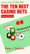 Learn How to Win with Ten Best Casino Bets