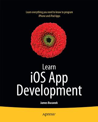 Learn IOS 7 App Development - Bucanek, James