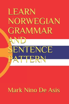 Learn Norwegian Grammar and Sentence Pattern - de Asis, Mark Nino