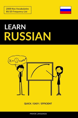 Learn Russian - Quick / Easy / Efficient: 2000 Key Vocabularies - Languages, Pinhok