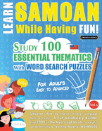 Learn Samoan While Having Fun! - For Adults: Easy to Advanced - Study 100 Essential Thematics with Word Search Puzzles - Vol.1