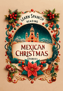 Learn Spanish Reading Mexican Christmas Stories