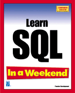 Learn SQL in a Weekend - Thompson, Kevin, and Dicken, Deanna