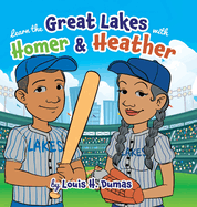 Learn the Great Lakes with Homer & Heather