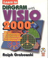 Learn to Diagram with Visio 2000 - Grabowski, Ralph