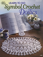 Learn to Do Symbol Crochet Doilies