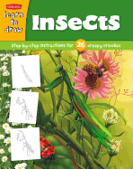 Learn to Draw Insects: Learn to Draw and Color 26 Insects, Step by Easy Step, Shape by Simple Shape!
