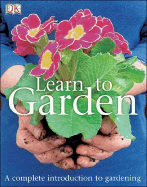 Learn to Garden - DK Publishing