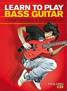 Learn to Play Bass Guitar: A Beginner's Guide to Bass Guitar