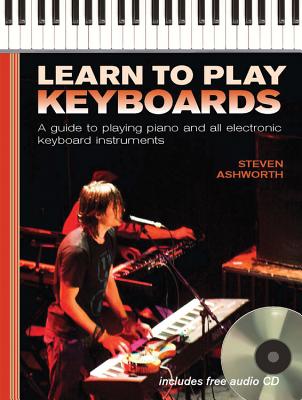 Learn to Play Keyboards - Ashworth, Steven