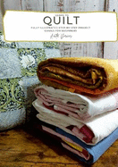 Learn to Quilt: Illustrated Step-by-Step Instructions