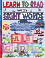 Learn to Read with Sight Words & Phonics Activity Workbook: For Beginning Readers / Alphabet Tracing, Dot Marker Activity, Handwriting Practice, Word Search Puzzles & More / 405 Must Know Sight Words / Fun Reading Activities for Kids Ages 5-8