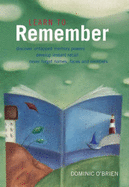 Learn to Remember: Transform Your Memory Skills