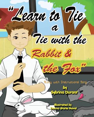 Learn To Tie A Tie With The Rabbit And The Fox - Durant, Sybrina