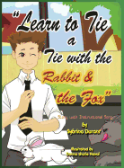 Learn to Tie a Tie with the Rabbit and the Fox