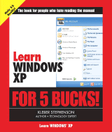 Learn Windows XP for 5 Bucks - Stephenson, Kleber