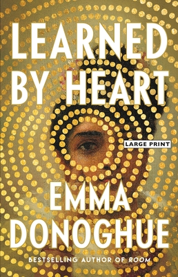 Learned by Heart - Donoghue, Emma